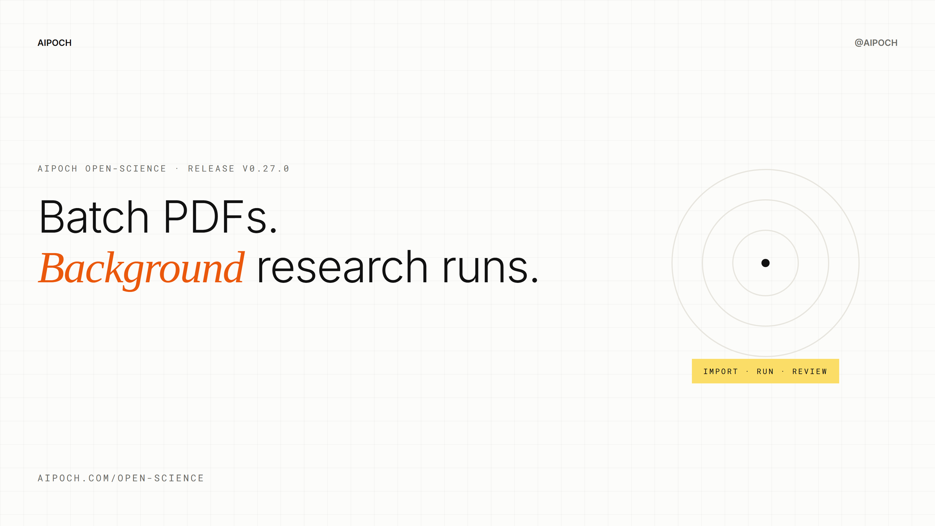 AIPOCH Open-Science v0.27.0 release cover for batch PDF import and background research runs